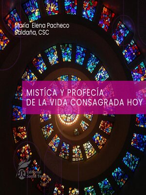cover image of Mística y profecía de la vida consagrada hoy